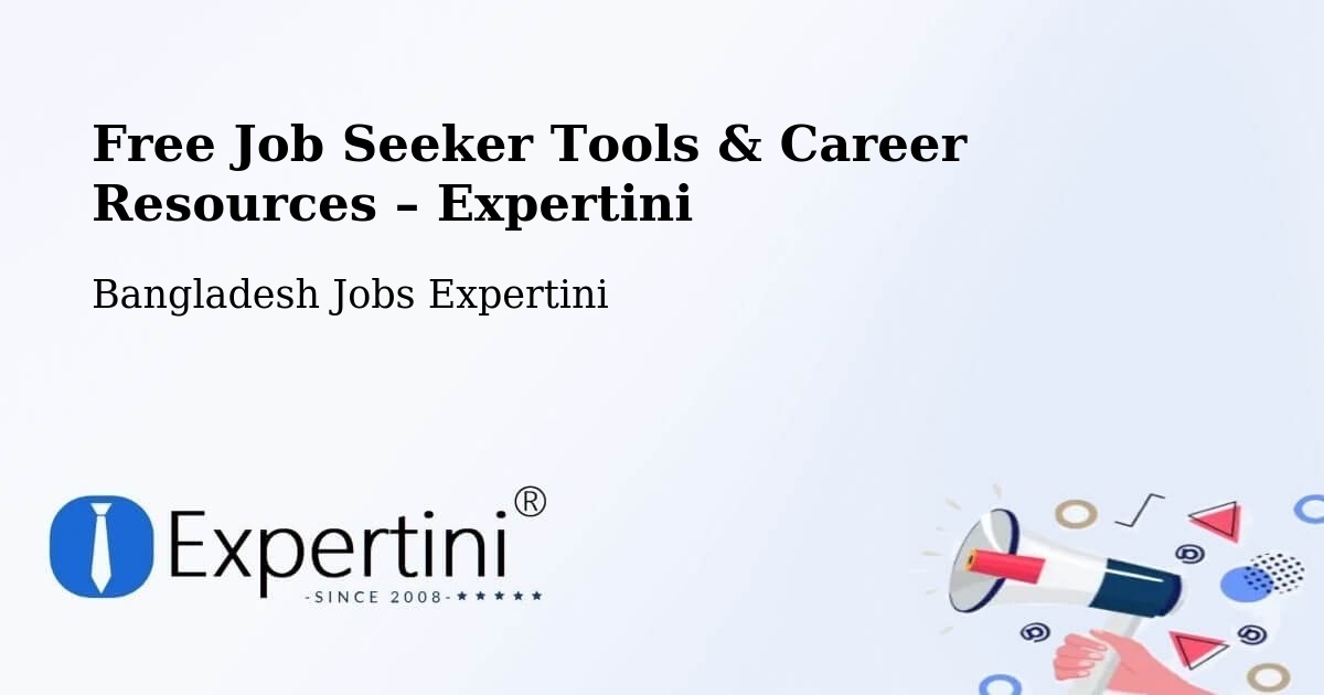 Free Job Seeker Tools & Career Resources – Paltan - Paltan, Bangladesh Jobs Expertini