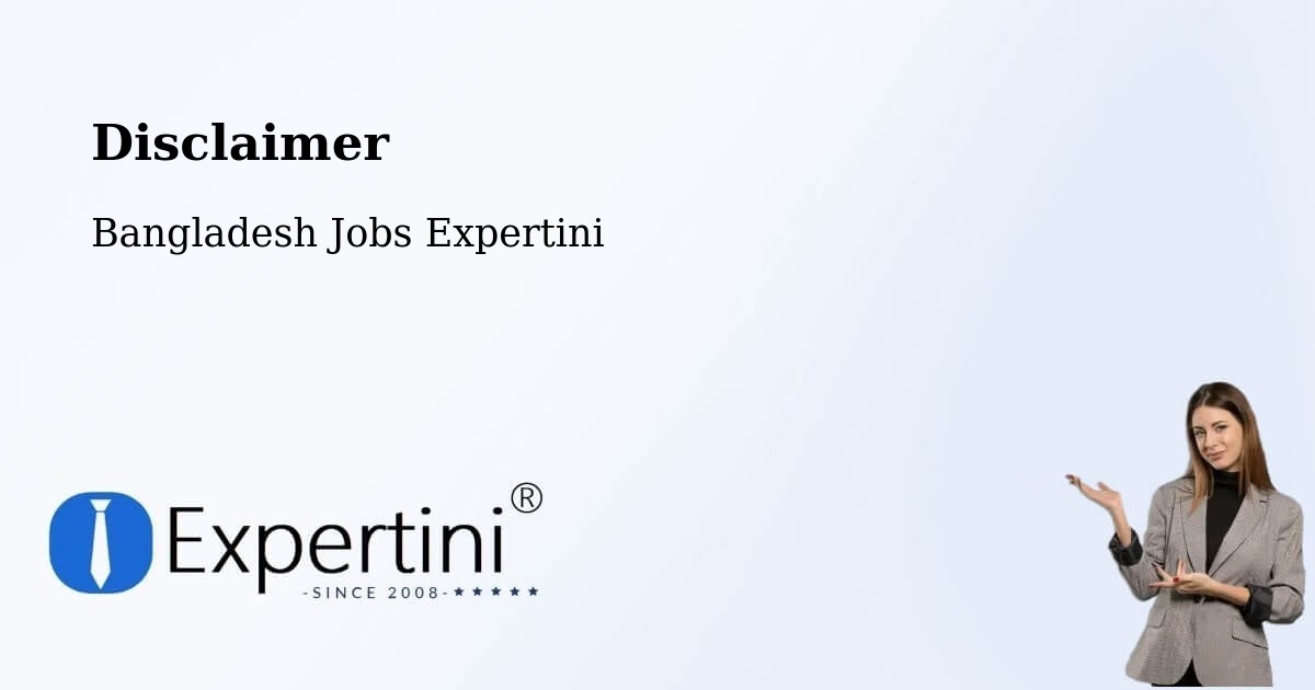 Disclaimer – Paltan - Bangladesh Jobs Expertini