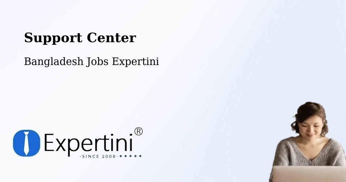 Support Services – Paltan - Bangladesh Jobs Expertini